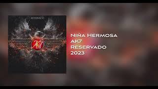 AK7 - Niña Hermosa - 2023