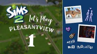 Let's Play: The Sims 2 Pleasantview (1) Meet Don Lothario!