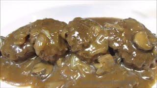 Hamburger Steaks with Mushroom & Onion Gravy - How To Make Hamburger Steaks