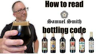 Beer Expert™ explains how to read Samuel Smith's bottling code