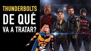 Thunderbolts ¿De qué va a tratar? I Nuevo trailer - The Top Comics