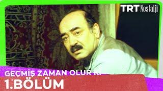 Geçmiş Zaman Olur Ki 1. Bölüm @NostaljiTRT