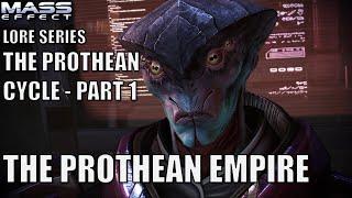 Mass Effect Lore - The Prothean Cycle - Part 1 - The Prothean Empire