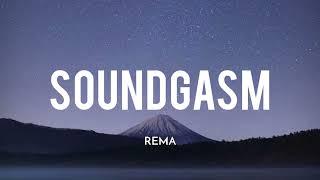 Rema - Soundgasm (Lyrics)