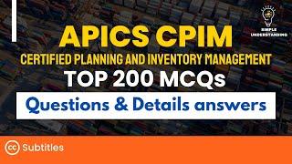 APICS CPIM Exam Prep: 200 MCQs with Detailed Solutions