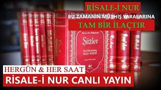 RİSALE-İ NUR CANLI YAYIN | 24 SAAT KESİNTİSİZ RİSALE DERSLERİ | Hür Asya Canlı Yayın ᴴᴰ