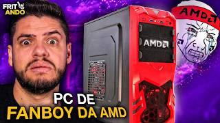 PC FANBOY AMD vs PC KOMBI - FRITANDO SETUPs