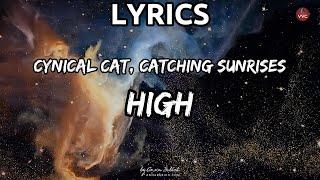 Cynical Cat, Catching Sunrises -  High