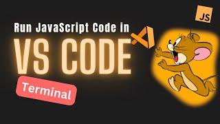 Running JavaScript Code in Visual Studio Terminal | Complete Guide