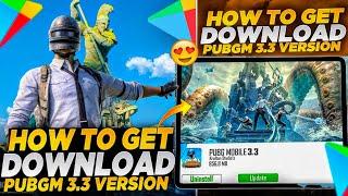 How To Download PUBG Mobile 3.3 Update | PUBG Global Version Download | How To Play PUBG Without Vpn