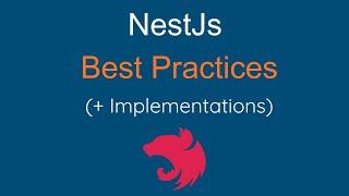 NestJs - Best Practices + Implementations