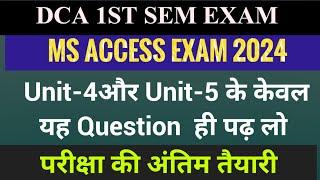 All important Question unit-4 and Unit-5 in ms access | DCA 1ST SEMESTER MS ACCESS EXAM