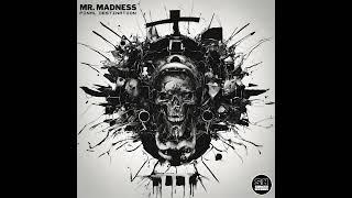 Mr. Madness - Final Destination (Original Mix)