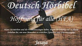 Deutsch Hörbibel - Jesaja ( KOMPLETT) - Hoffnung für alle (HFA)