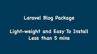 Laravel Blog Package - Light-weight and easy to use 2023