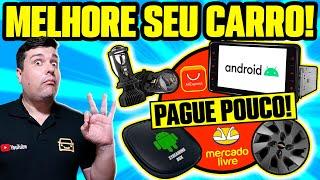 COMO MELHORAR seu CARRO SEM GASTAR MUITO! SÓ ACESSÓRIO BOM E BARATO!