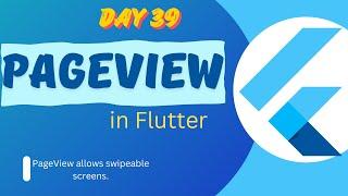 PageView in  Flutter | PageView Widget