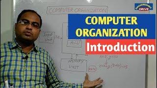 COMPUTER ORGANIZATION | Part-1 | Introduction