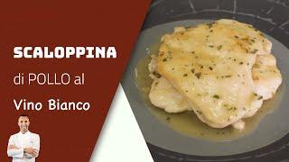 Scaloppina di pollo al vino bianco - Videoricetta Chef Raffaele Lenti