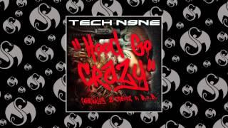 Tech N9ne - Hood Go Crazy (feat. 2 Chainz & B.o.B) | OFFICIAL AUDIO