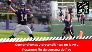 Contendientes y pretendientes en la NFL y el resumen del fin de semana de flag