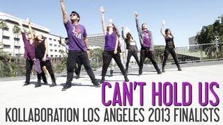 MACKLEMORE & RYAN LEWIS - CAN'T HOLD US (cover by Kollaboration Los Angeles 2013)