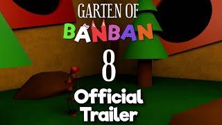 Garten of Banban 8 - Official Trailer