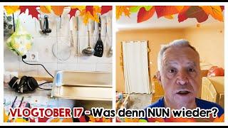 ​​ Vlogtober #17 | Was denn NUN wieder? ​​