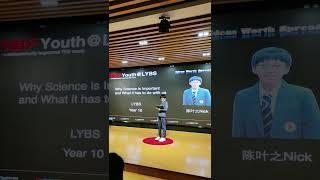 Why is Science Important and What it has to do with us | Yezhi Chen | TEDxYouth@LYBS