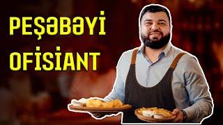 Peşəbəyi #2 - Ofisiant