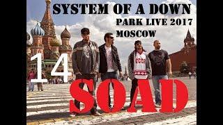 14. System Of A Down – Psycho. Park Live 2017 (г.Москва)