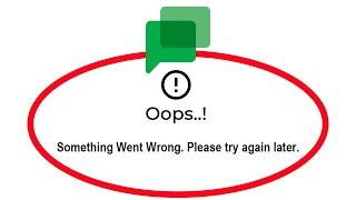 Fix Google Chat Apps Oops Something Went Wrong Error Please Try Again Later Problem Solved