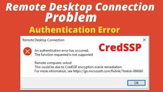 Remote Desktop Connection Authentication error due to CredSSP Encryption Oracle Remediation