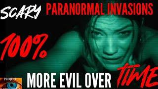 Scary Paranormal Invasions That Got 100% More Evil Over Time