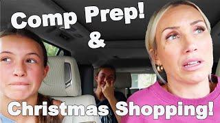 Christmas Shopping and Prepping for Cheer Comp!