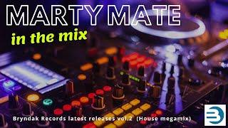 Marty Mate In The Mix - Bryndák Records latest releases vol.2 (House megamix)