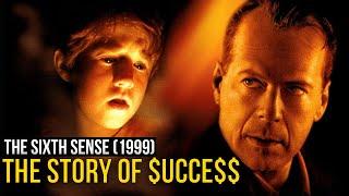 The Sixth Sense (1999). The Story of Success