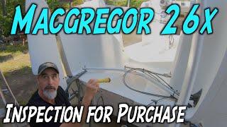 Macgregor 26x Inspection for Purchase | Buying a Trailer Sailer | Problems