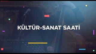 Kültür Sanat Saati 8. Bölüm