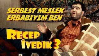 Serbest Meslek Erbabıyım Ben | Recep İvedik 3