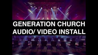 Audio/ Video Install at Generation Church (Jupiter, FL)