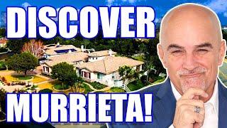 DISCOVER Living in Murrieta California | Moving to Murrieta California