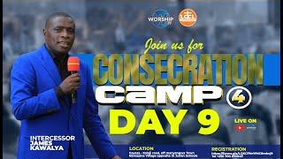 CONSECRATION CAMP 4 |DAY 9 | 12th.12.2024 | MORNINGSESSION | AP JAMES KAWALYA | CONSECRATION CENTER