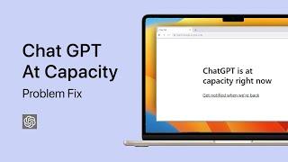 How To Fix Chat GPT Is At Capacity Right Now - Complete Guide