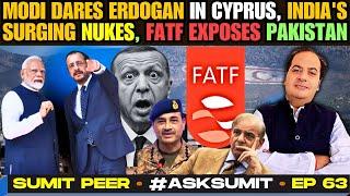 Modi Dares Erdogan: Cyprus a Geopolitical Gold Mine! India's High Nuclear Arsenal? FATF exposes Pak