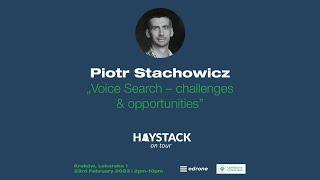 Voice Search –  challenges & opportunities | Piotr Stachowicz