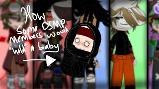 How DSMP Members would 'hold' a baby || Gacha || Canon designs