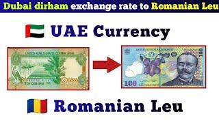 UAE dirham to Romanian Leu | How much 1 Dubai Dirham rate in Romanian Leu today