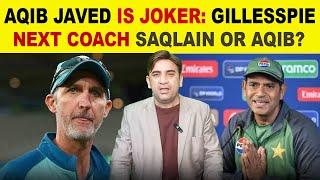 Why Jason Gillespie called Aqib Javed a JOKAR? | Pakistan cricket’ next coach