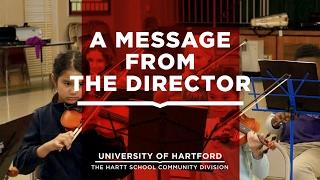 A message from the Director of The Hartt School Community Division